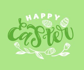 Calligraphy lettering slogan about Easter for flyer and print design. Vector illustration. Template banner, poster, greeting postcard.