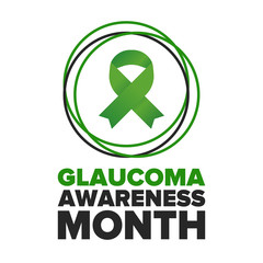 Glaucoma Awareness Month. Celebrate annual in January. Vision problems. Save your eyes. Prevention and protection. Green ribbon. Medical healthcare concept. Poster, banner and background. Vector