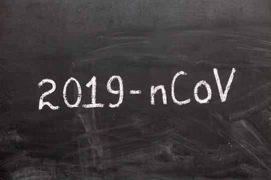 Novel coronavirus disease named "2019-nCoV". Name of the coronavirus on the chalkboard