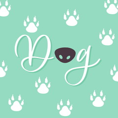 Dog - lettering with cats nose and paw.
