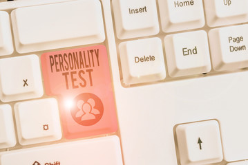 Writing note showing Personality Test. Business concept for A method of assessing huanalysis...