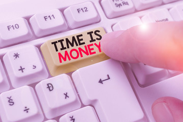 Conceptual hand writing showing Time Is Money. Concept meaning time is a valuable resource Do...