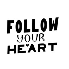 black and white illustration follow your heart