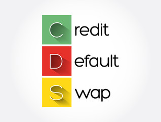 CDS - Credit Default Swap acronym, business concept background