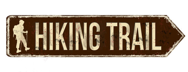 Hiking trail vintage rusty metal sign
