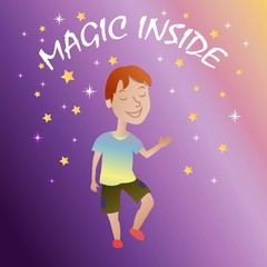 Fototapeta na wymiar Character boy dancing and dreams letter's magic inside, stars. Fantasy vector illustration