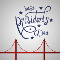 happy presidents day lettering and bridge