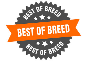 best of breed sign. best of breed circular band label. round best of breed sticker