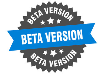 beta version sign. beta version circular band label. round beta version sticker