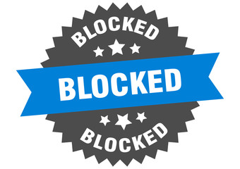 blocked sign. blocked circular band label. round blocked sticker
