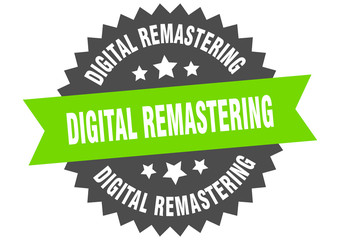 Obraz premium digital remastering sign. digital remastering circular band label. round digital remastering sticker