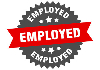 employed sign. employed circular band label. round employed sticker
