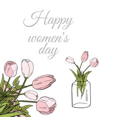 Decorative tulips and lettering. Happy International Women's Day 8 March. Greeting card template with realistic beautiful blooming tulips pink colors, green leaves on white background.