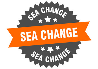 sea change sign. sea change circular band label. round sea change sticker