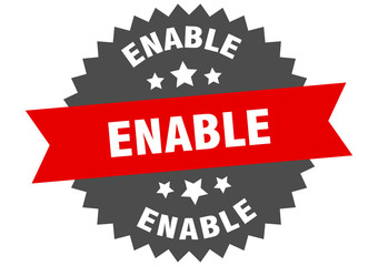 enable sign. enable circular band label. round enable sticker