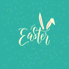 Happy Easter hand lettering with bunny ears and Easter eggs. Vector celebration typography. Pascha logotype, badge and icon. Resurrection Sunday postcard, card, invitation, poster, banner template.