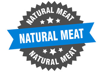 natural meat sign. natural meat circular band label. round natural meat sticker