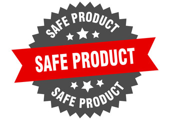 safe product sign. safe product circular band label. round safe product sticker