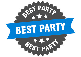 best party sign. best party circular band label. round best party sticker