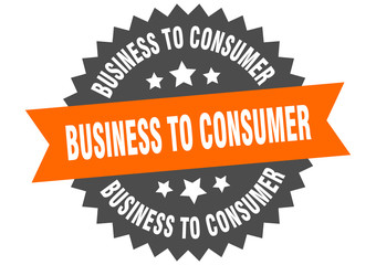 business to consumer sign. business to consumer circular band label. round business to consumer sticker