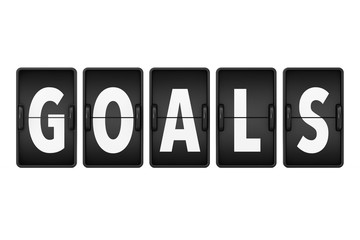 Goals Sign as Flip Countdown Mechanical Airport Board. 3d Rendering