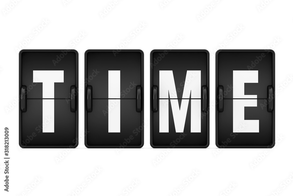 Poster time sign as flip countdown mechanical airport board. 3d rendering