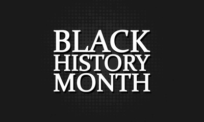 Fototapeta na wymiar Black History Month. Celebrated annually in February in the USA and Canada, October in Great Britain . Minimal black design. Background, poster, greeting card, banner design. 
