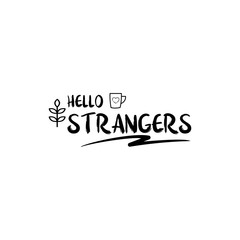 hello stranger lettering template design