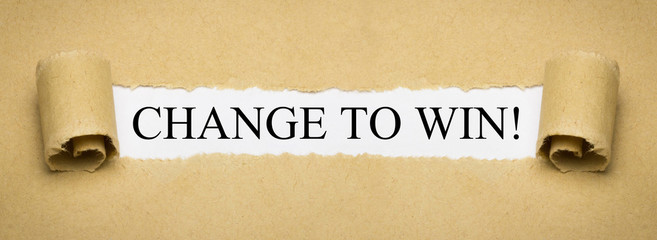Change to win!