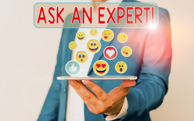 Conceptual hand writing showing Ask An Expert. Concept meaning confirmation that have read...
