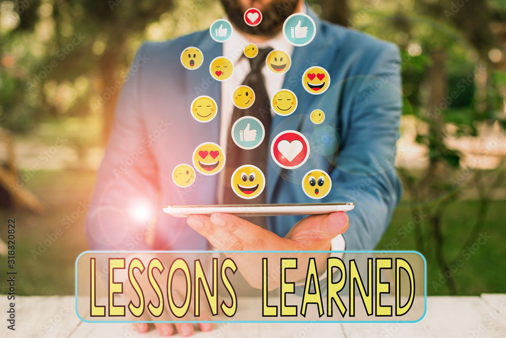 Poster handwriting text writing lessons learned. conceptual photo the knowledge or understanding gained by 