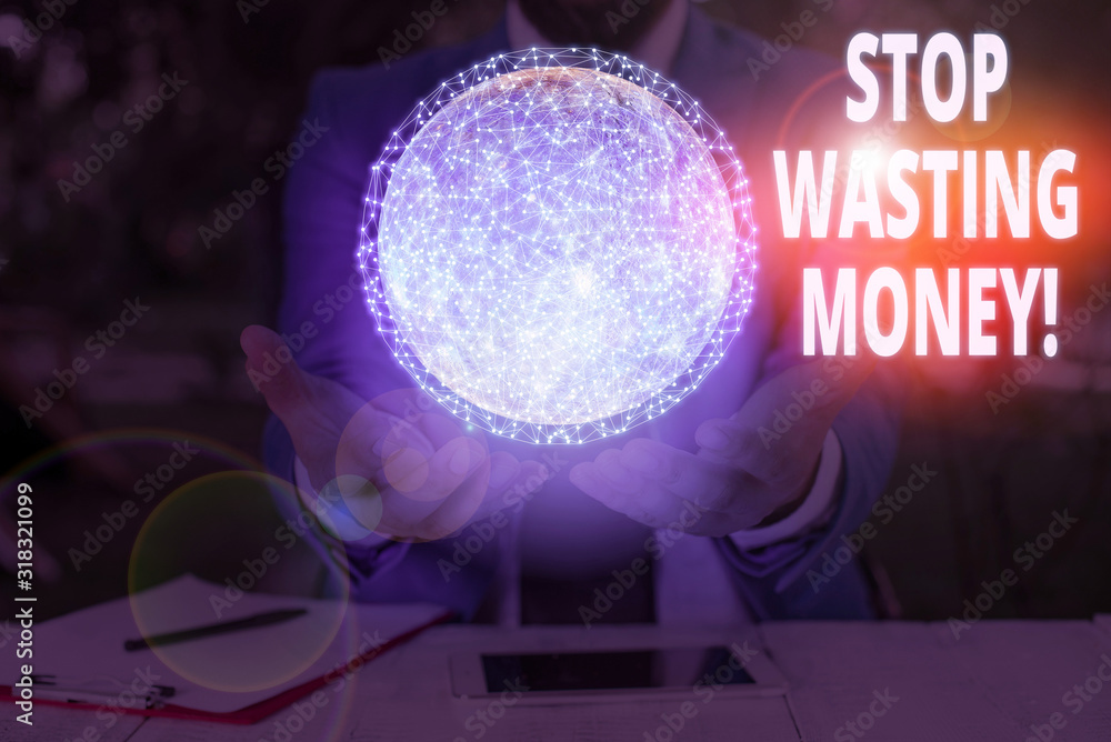 Aufkleber handwriting text writing stop wasting money. conceptual photo advicing demonstrating to start saving