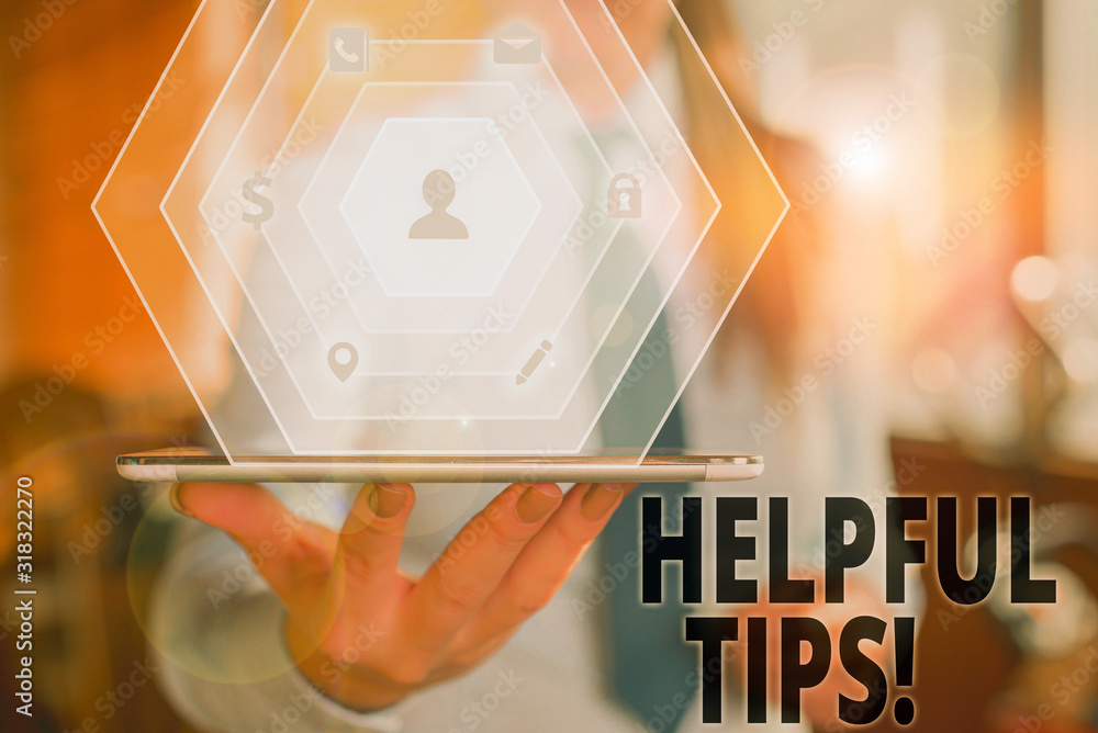 Poster text sign showing helpful tips. business photo text advices given to be helpful knowledge in life