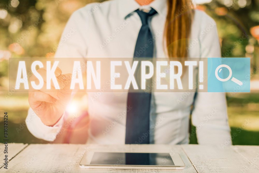 Aufkleber conceptual hand writing showing ask an expert. concept meaning confirmation that have read understan