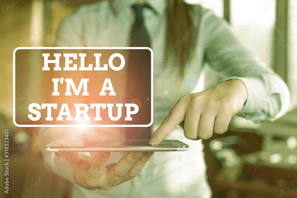 Poster handwriting text hello i am a startup. conceptual photo entrepreneur starting business presenting ne