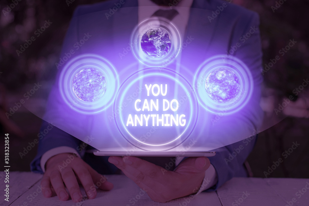 Poster handwriting text you can do anything. conceptual photo motivation for doing something believe in you