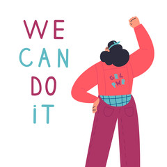 Happy confident woman stands with her fist up in protest.We can do it lettering.International women day.look from the back.Flat cartoon characters on white background.Colorful vector illustration