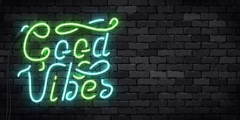 Vector realistic isolated neon sign of Good Vibes typography flyer logo for decoration and covering on the wall background. Concept of positive and inspiration.