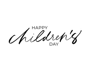 Fototapeta na wymiar Happy Children's day vector lettering. Holiday calligraphy phrase. Quote ink pen lettering.