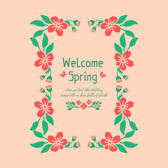 Beautiful pattern frame for welcome spring greeting card, with leaf and flower design. Vector