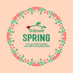 Cute Frame with leaf and beautiful wreath, for welcome spring poster design. Vector
