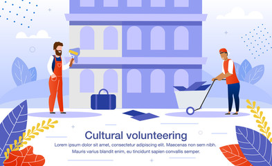 Cultural Volunteering on Architectural or Historical Attraction Reconstruction or Renovation Trendy Flat Vector Banner, Poster Template. Male Volunteers Team Working on Construction Site Illustration