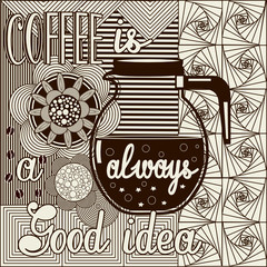 A transparent round glass coffee pot with a handle on a white-brown abstract background with flowers, coffee beans and the inscription Coffee is always a good idea