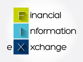 FIX - Financial Information Exchange acronym, business concept background