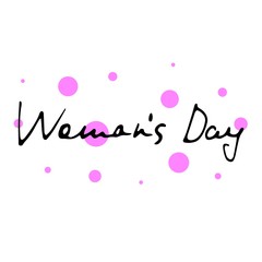 Minimalistic woman s Day text design with pink circles on white background. Vector illustration. Woman s Day greeting calligraphy design. Template for a poster, cards, banner. Simple lettering