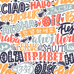 Lettering seamless pattern with word hello in different languages. French bonjur and salut, spanish hola, japanese konnichiwa, chinese nihao and other greetings.