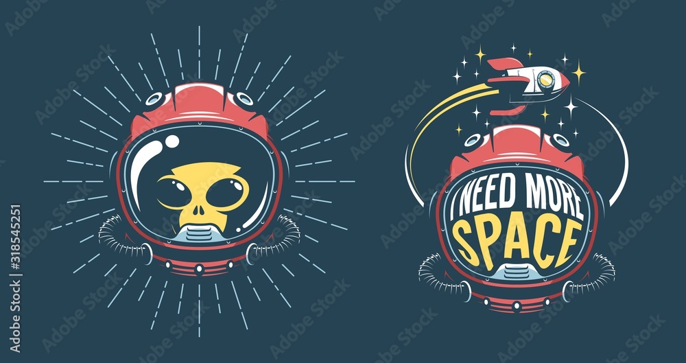 Sticker astronaut helmet vintage emblem with - i need more space - and flying rocket. alien in spacesuit - r