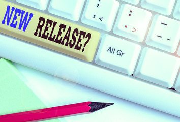Word writing text New Release Question. Business photo showcasing asking about recent product or...