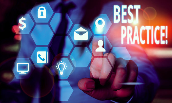 Word writing text Best Practice. Business photo showcasing commercial procedures accepted prescribed being correct