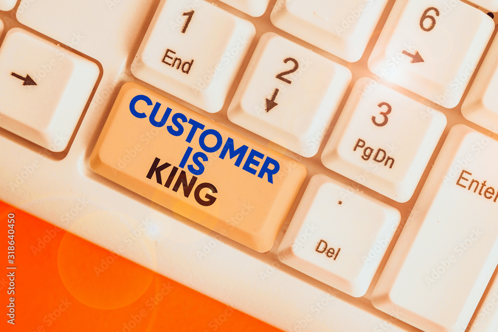 Poster writing note showing customer is king. business concept for serve attentively and properly deliver t